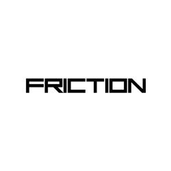 Friction 